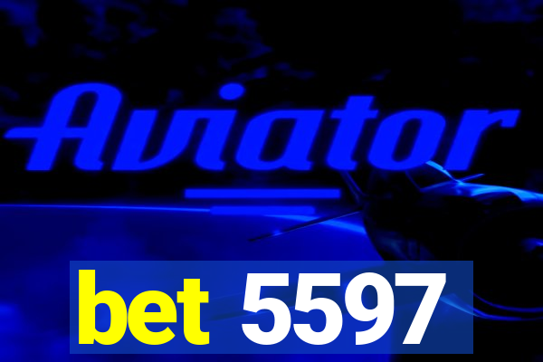 bet 5597